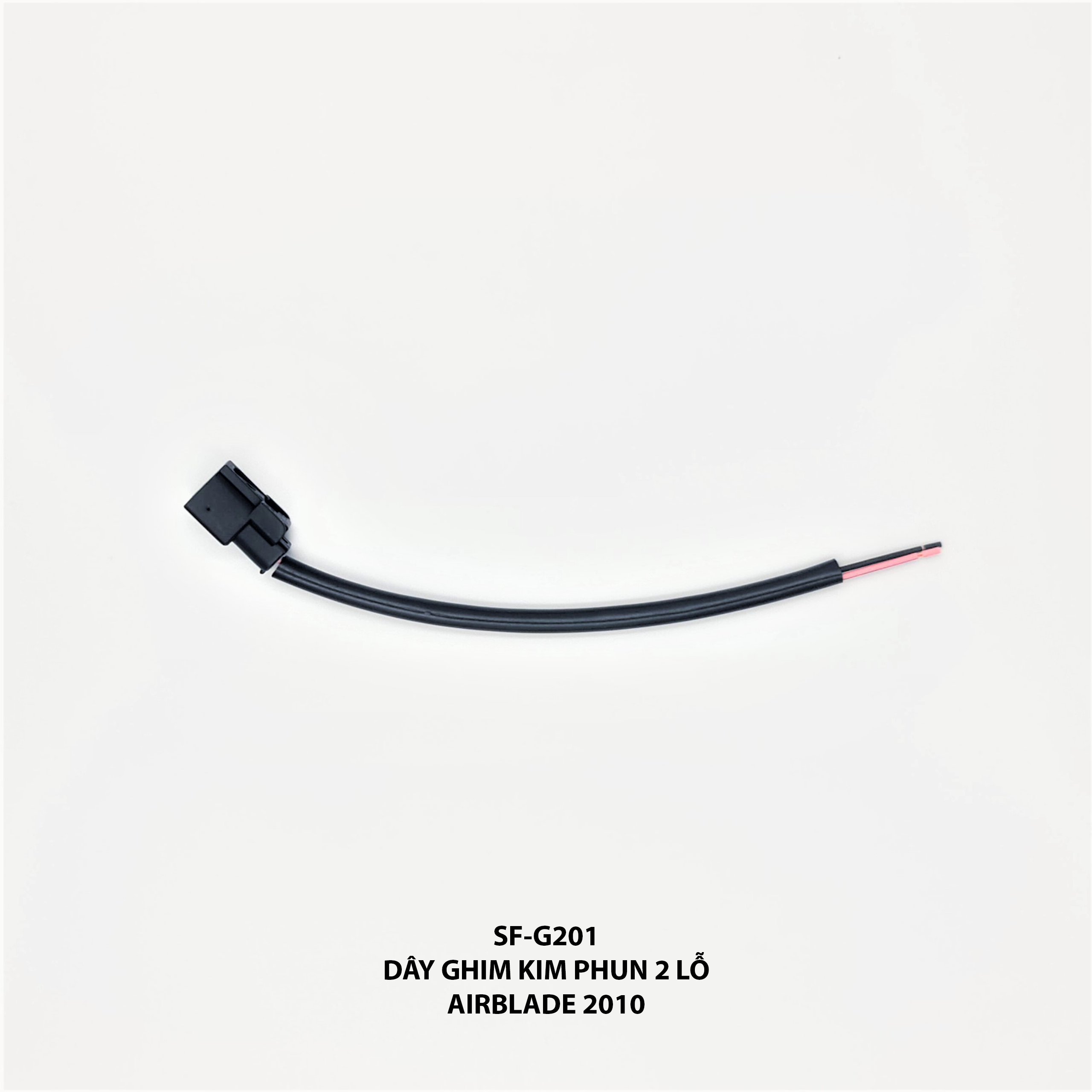 Dây ghim kim phun 2 lổ  - Airblade 2010 - SF-G201